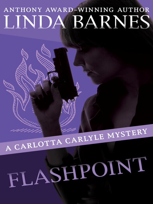 Title details for Flashpoint by Linda Barnes - Available